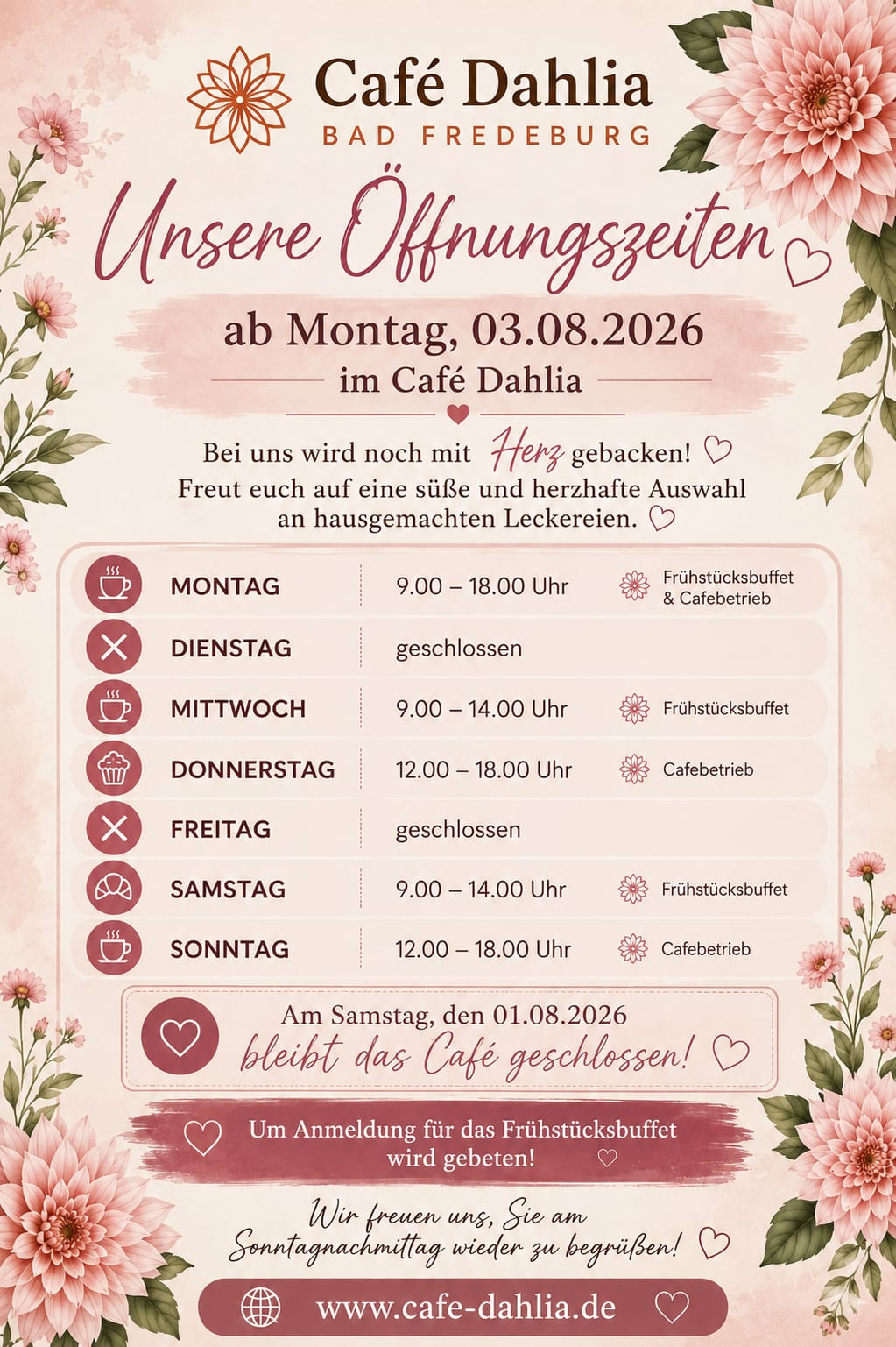Aushang mit den Öffnungszeiten des Café Dahlia ab 3. August 2026